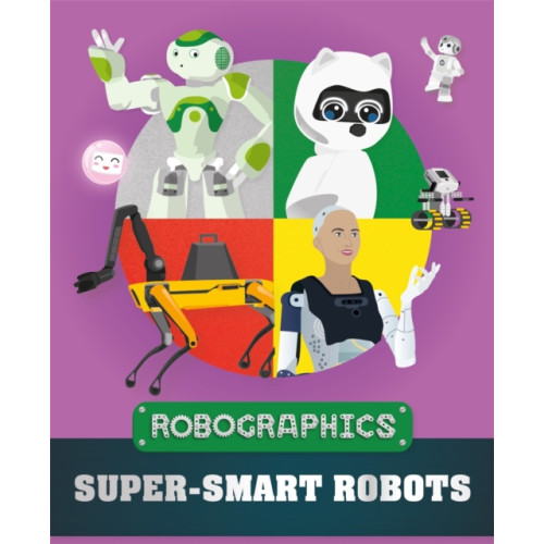 Hachette Children's Group Robographics: Super-smart Robots (häftad, eng)