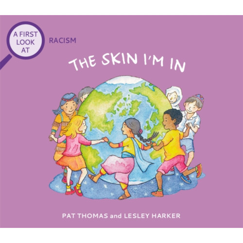Hachette Children's Group A First Look At: Racism: The Skin I'm In (häftad, eng)