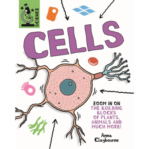 Hachette Children's Group Tiny Science: Cells (inbunden, eng)