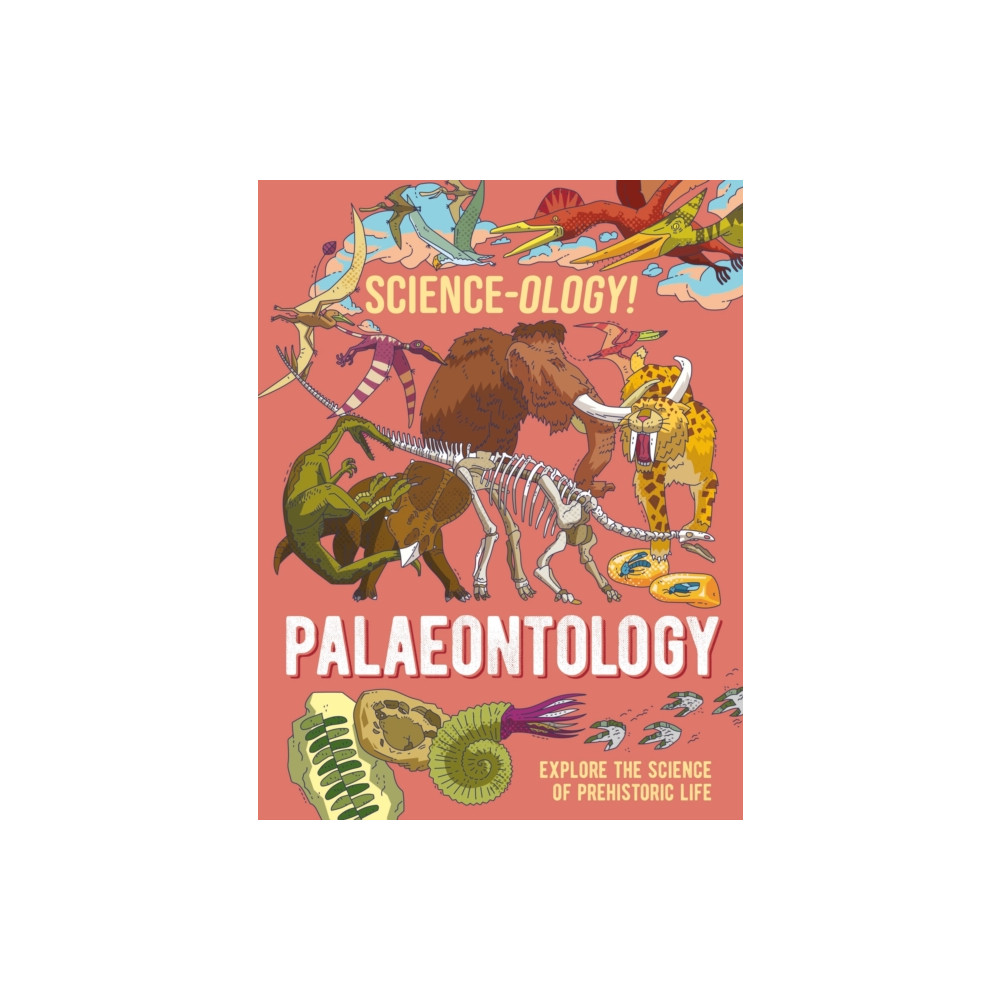 Produktbild för Science-ology!: Palaeontology (häftad, eng)