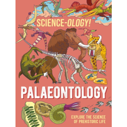 Hachette Children's Group Science-ology!: Palaeontology (häftad, eng)