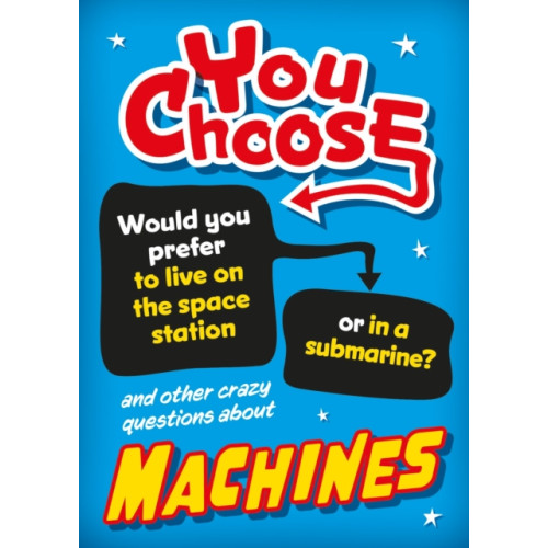 Hachette Children's Group You Choose: Machines (inbunden, eng)