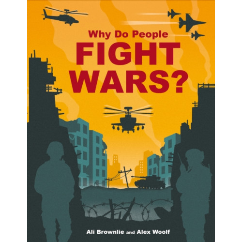 Hachette Children's Group Why do People Fight Wars? (inbunden, eng)