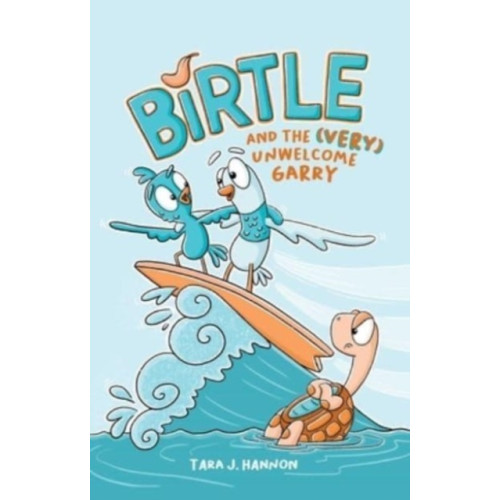 Andrews McMeel Publishing Birtle and the (Very) Unwelcome Garry (inbunden, eng)