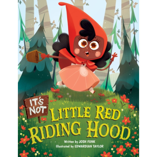 Amazon Publishing It's Not Little Red Riding Hood (inbunden, eng)