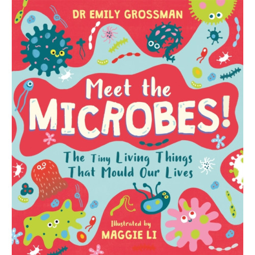 Hachette Children's Group Meet the Microbes! (häftad, eng)