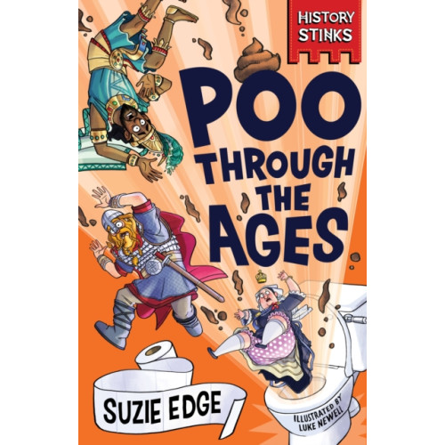 Hachette Children's Group History Stinks!: Poo Through the Ages (häftad, eng)