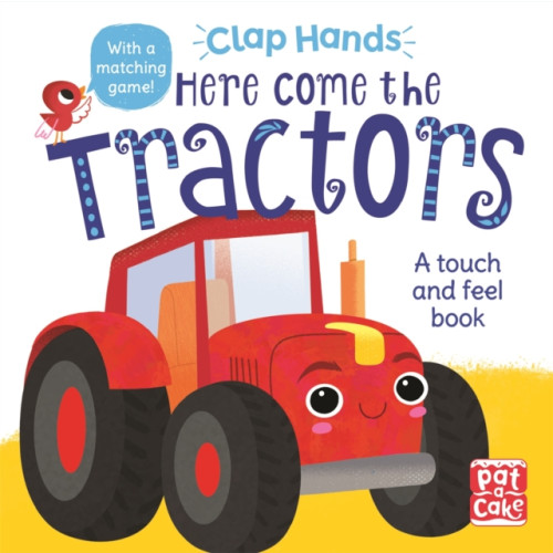 Hachette Children's Group Clap Hands: Here Come the Tractors (bok, board book, eng)