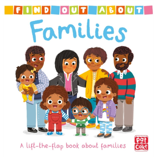 Hachette Children's Group Find Out About: Families (bok, board book, eng)