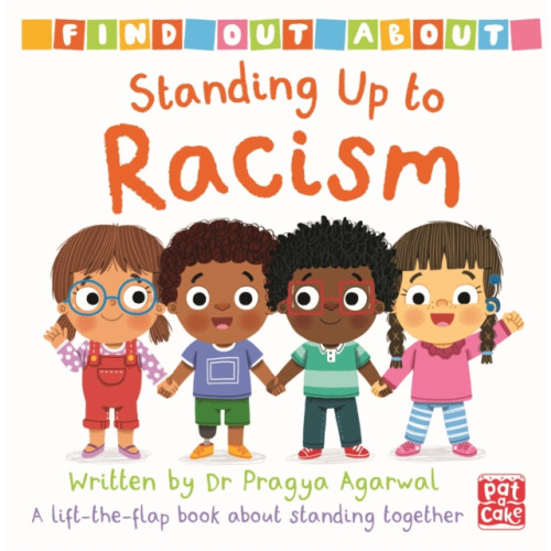 Hachette Children's Group Find Out About: Standing Up to Racism (bok, board book, eng)