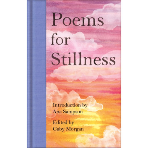Pan Macmillan Poems for Stillness (inbunden, eng)