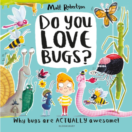 Bloomsbury Publishing PLC Do You Love Bugs? (häftad, eng)