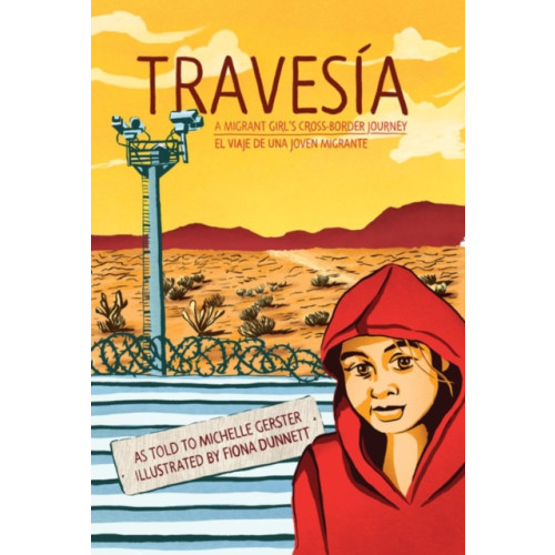 Arsenal Pulp Press Travesia: A Migrant Girl's Cross-border Journey (häftad, eng)