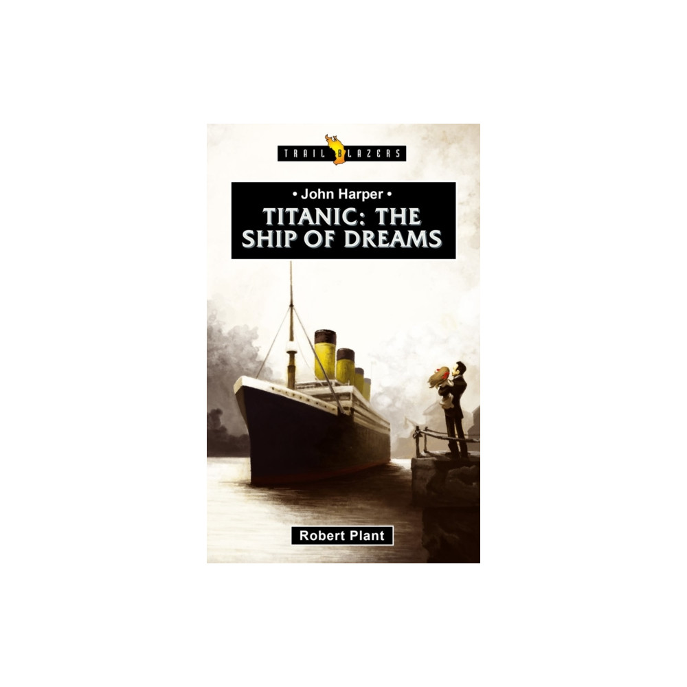 Produktbild för Titanic:  The Ship of Dreams (häftad, eng)