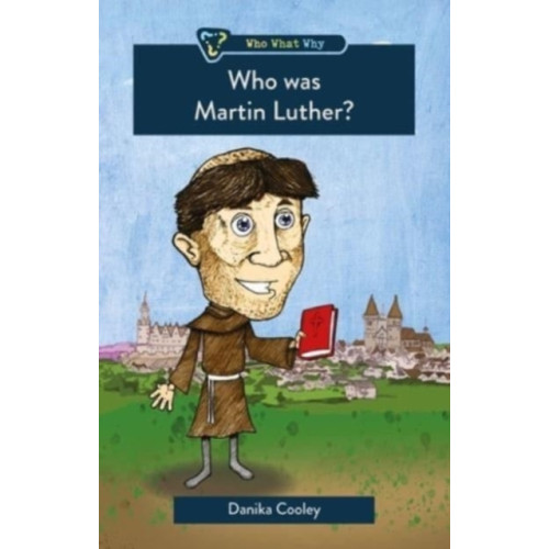 Christian Focus Publications Ltd Who was Martin Luther? (häftad, eng)