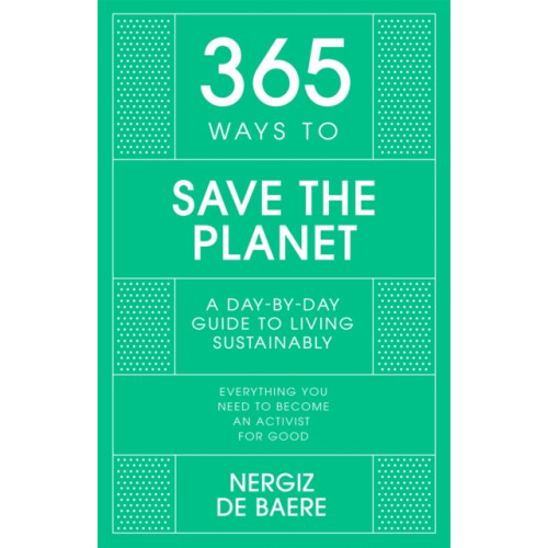 John Murray Press 365 Ways to Save the Planet (inbunden, eng)