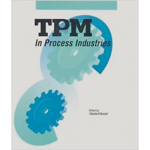 Taylor & francis inc TPM in Process Industries (inbunden, eng)