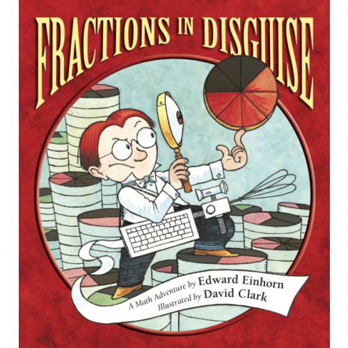 Charlesbridge Publishing,U.S. Fractions in Disguise (häftad, eng)