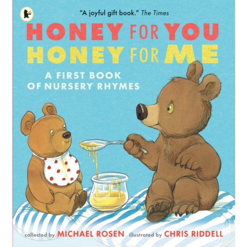 Walker Books Ltd Honey for You, Honey for Me: A First Book of Nursery Rhymes (häftad, eng)