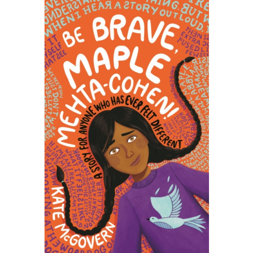 Walker Books Ltd Be Brave, Maple Mehta-Cohen!: A Story for Anyone Who Has Ever Felt Different (häftad, eng)