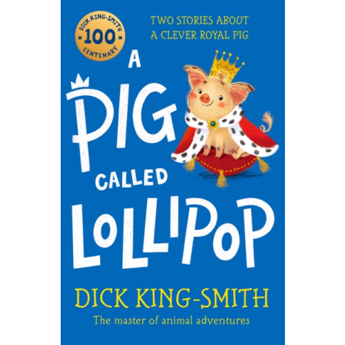 Walker Books Ltd A Pig Called Lollipop (häftad, eng)