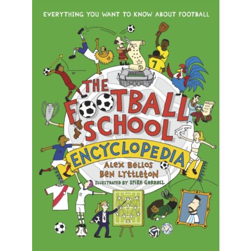 Walker Books Ltd The Football School Encyclopedia (inbunden, eng)