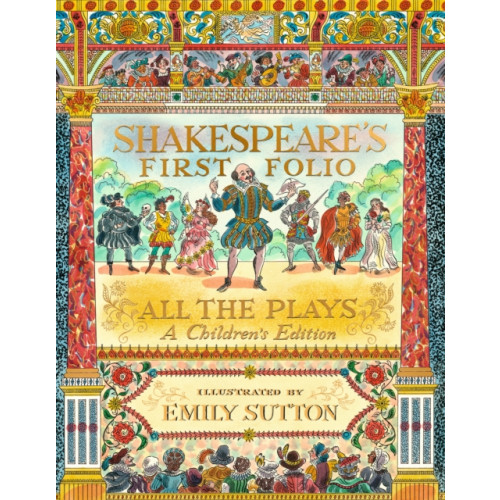 Walker Books Ltd Shakespeare's First Folio: All The Plays (inbunden, eng)
