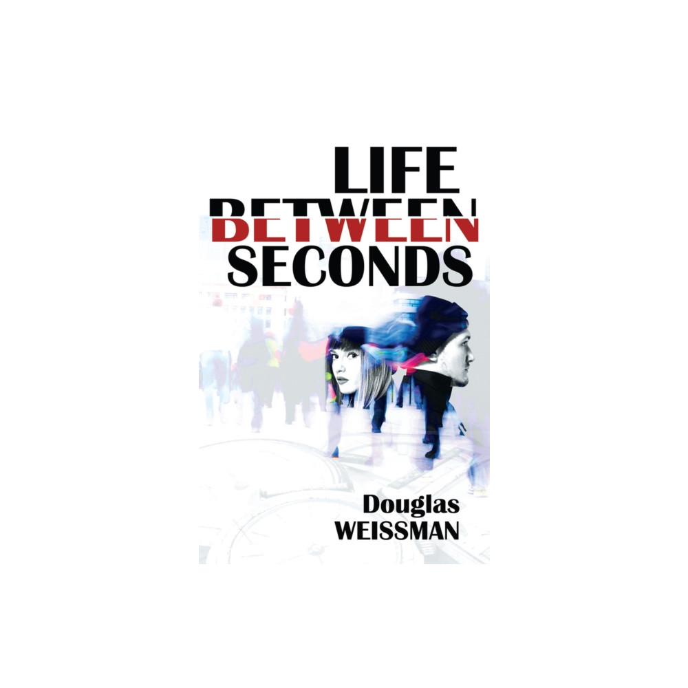 Produktbild för Life Between Seconds (häftad, eng)