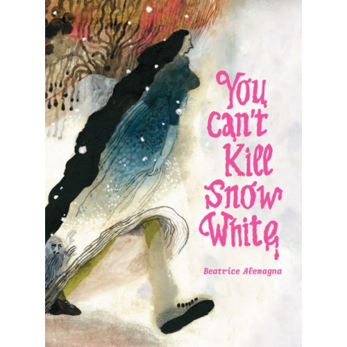 Enchanted Lion Books You Can't Kill Snow White (inbunden, eng)