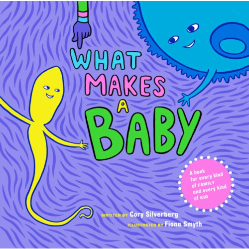 Seven Stories Press,U.S. What Makes a Baby (inbunden, eng)