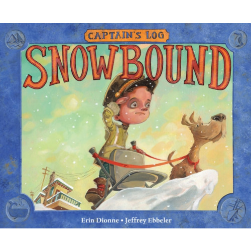 Charlesbridge Publishing,U.S. Captain's Log: Snowbound (inbunden, eng)