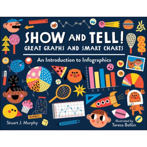 Charlesbridge Publishing,U.S. Show and Tell! Great Graphs and Smart Charts (häftad, eng)