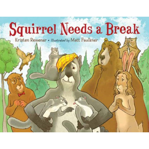 Charlesbridge Publishing,U.S. Squirrel Needs a Break (inbunden, eng)