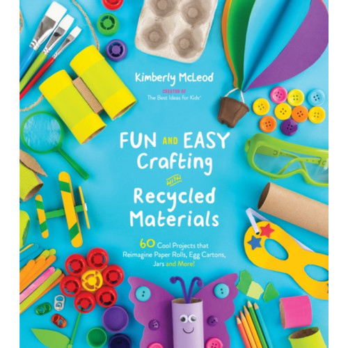 Page Street Publishing Co. Fun and Easy Crafting with Recycled Materials (häftad, eng)