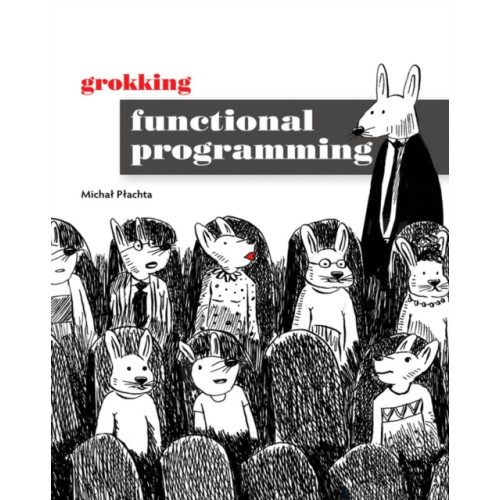 Manning Publications Grokking Functional Programming (häftad, eng)