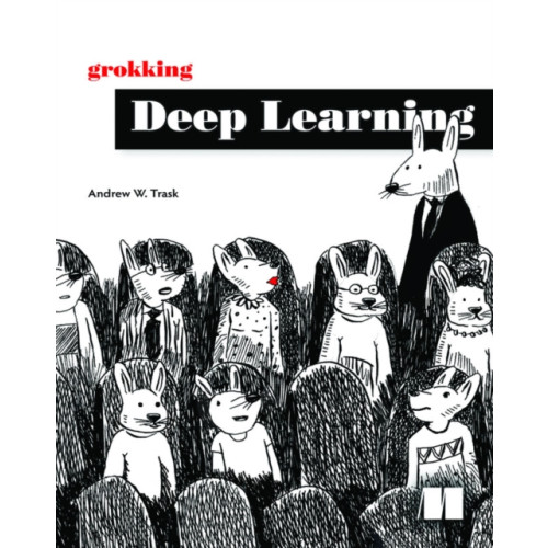 Manning Publications Grokking Deep Learning (häftad, eng)