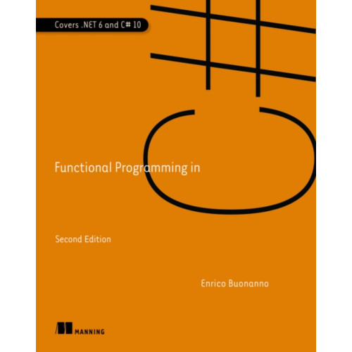 Manning Publications Functional Programming in C# (häftad, eng)