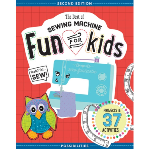C & T Publishing The Best of Sewing Machine Fun for Kids (häftad)
