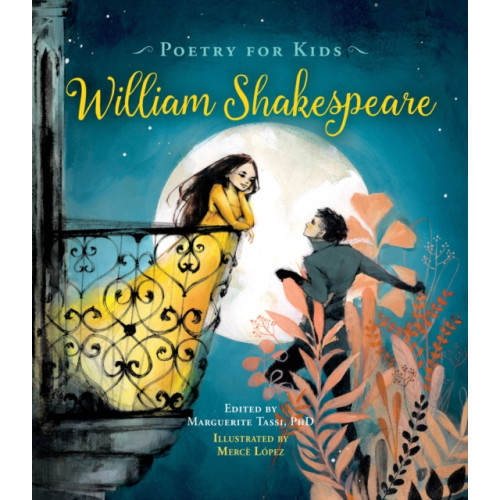 Quarto Publishing Group USA Inc Poetry for Kids: William Shakespeare (inbunden, eng)
