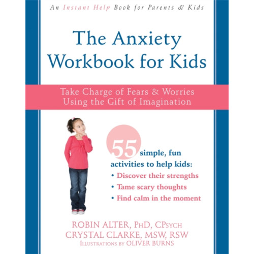 New Harbinger Publications The Anxiety Workbook for Kids (häftad, eng)