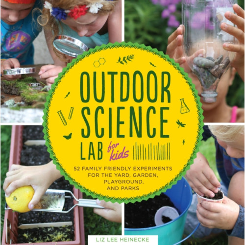 Quarto Publishing Group USA Inc Outdoor Science Lab for Kids (häftad, eng)