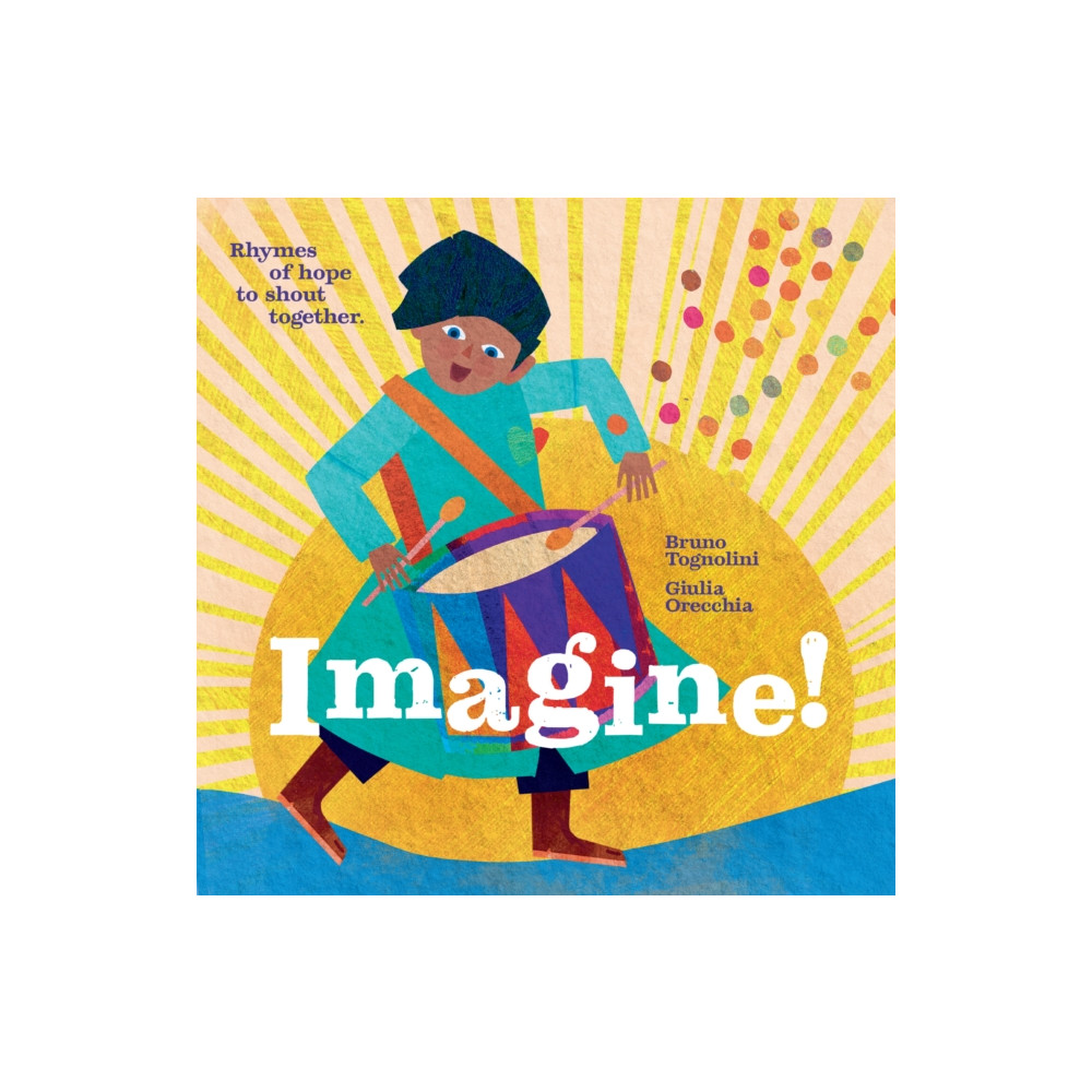 Produktbild för Imagine! Rhymes of Hope to Shout Together (inbunden, eng)