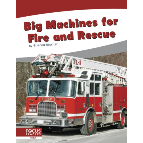 North Star Editions Big Machines for Fire and Rescue (häftad, eng)