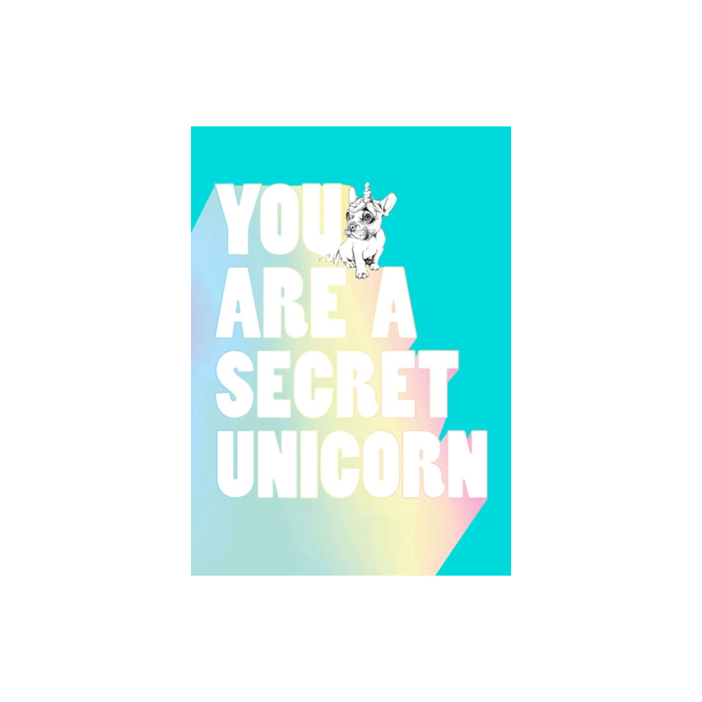 Produktbild för You Are a Secret Unicorn (inbunden, eng)