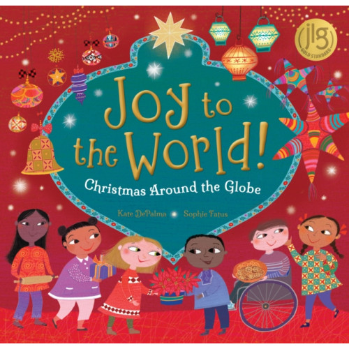 Barefoot Books Ltd Joy to the World! (inbunden, eng)