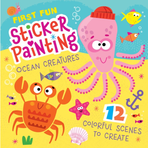 Fox Chapel Publishing First Fun Sticker Painting: Ocean Creatures (häftad)