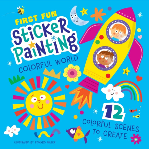 Fox Chapel Publishing First Fun: Sticker Painting Colorful World (häftad)