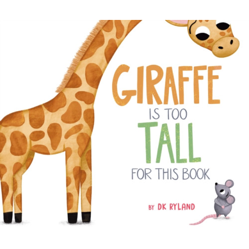 Page Street Publishing Co. Giraffe Is Too Tall for This Book (inbunden, eng)