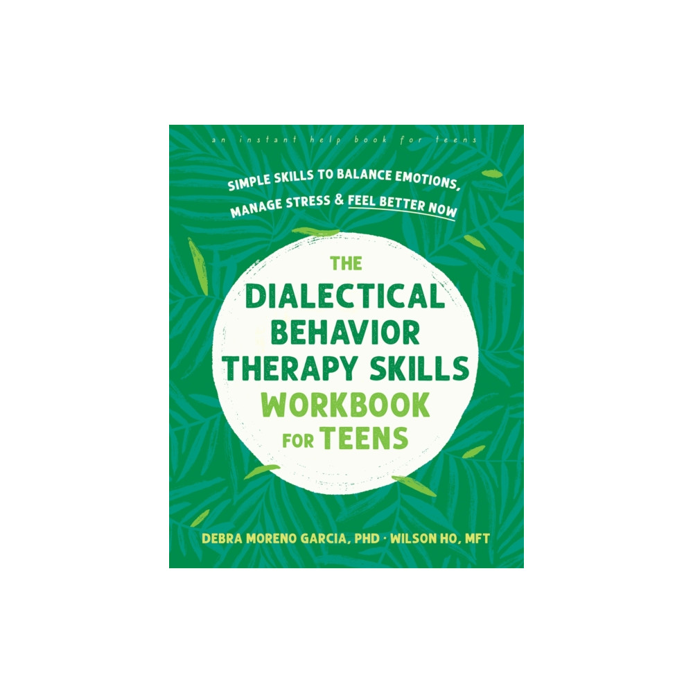 Produktbild för The Dialectical Behavior Therapy Skills Workbook for Teens (häftad, eng)