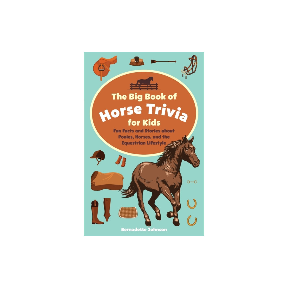 Produktbild för The Big Book of Horse Trivia for Kids (häftad, eng)
